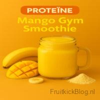 Proteïne smoothie Mango Gym met mango, banaan en extra proteïnepoeder