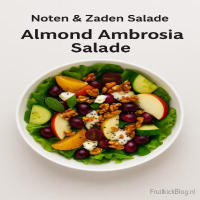 Almond Ambrosia salade met amandelen en fruit – gezonde noten en zaden salade