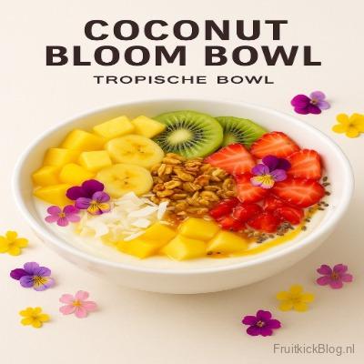 Coconut Bloom bowl met kokos en kleurrijk fruit β frisse tropische bowl.
