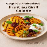 Fruit au Grill salade met gegrilde fruitsmaken – originele warme fruitsalade