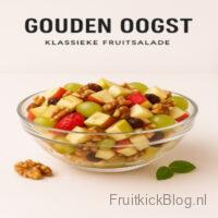 Gouden Oogst fruitsalade met kleurrijk fruit – frisse en klassieke fruitsalade