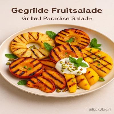 Grilled Paradise salade met gegrild fruit – warme en gezonde fruitsalade