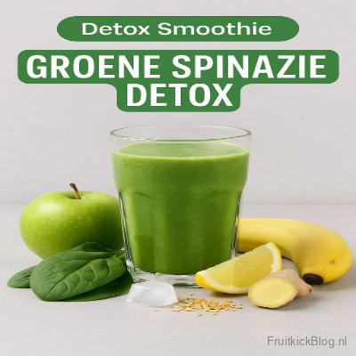 Groene Spinazie Detox Smoothie – gezonde groene smoothie met spinazie voor detox