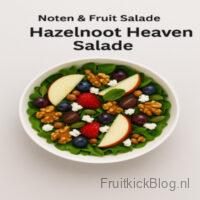 Hazelnut Heaven salade met hazelnoten en fruit – gezonde noten en zaden fruitsalade