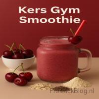 Kers Gym Smoothie – gezonde proteïne smoothie met kersen en yoghurt, ideaal voor sporters