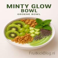 Minty Glow Bowl met munt, kiwi en fruit – verfrissende groene bowl.