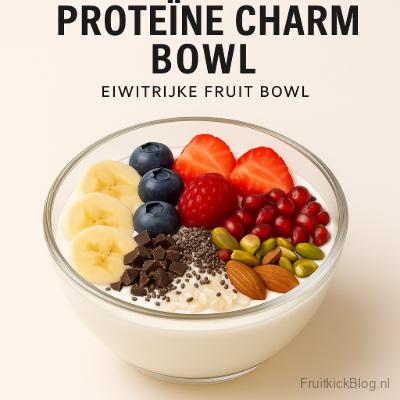 Voedzame Protein Charm Bowl met fruit en proteïne – lekkere en eiwitrijke bowl.