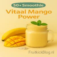 smoothie Vitaboost Mango Power met mango en een krachtige energieboost
