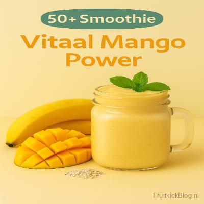 smoothie Vitaboost Mango Power met mango en een krachtige energieboost
