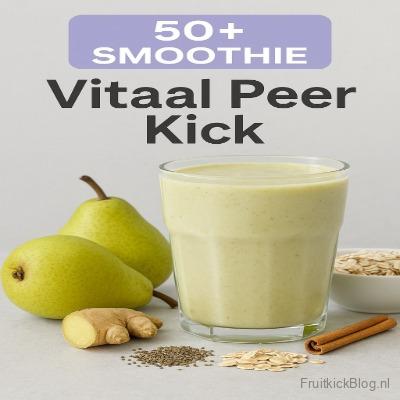 Vitale Peer Kick Smoothie – gezonde smoothie met peer, speciaal voor 50+