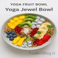 Yoga Jewel Bowl met luxe fruitmix – gezonde en voedzame yoga bowl