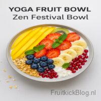 Zen Festival Bowl met kleurrijk fruit – verfrissende yoga fruit bowl