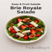 Brie Royale salade met brie en kleurrijk fruit β royale kaas & fruit salade.
