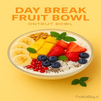 Daybreak Bowl met vers fruit en granola – frisse en voedzame ontbijtbowl