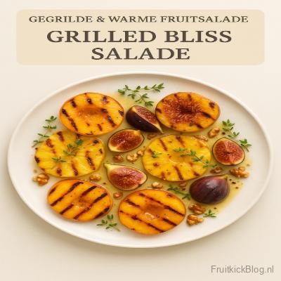 Grilled Bliss salade met gegrild fruit – warme en gezonde fruitsalade