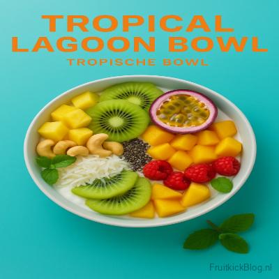 Tropical Lagoon Bowl met tropisch fruit – exotische en gezonde bowl.